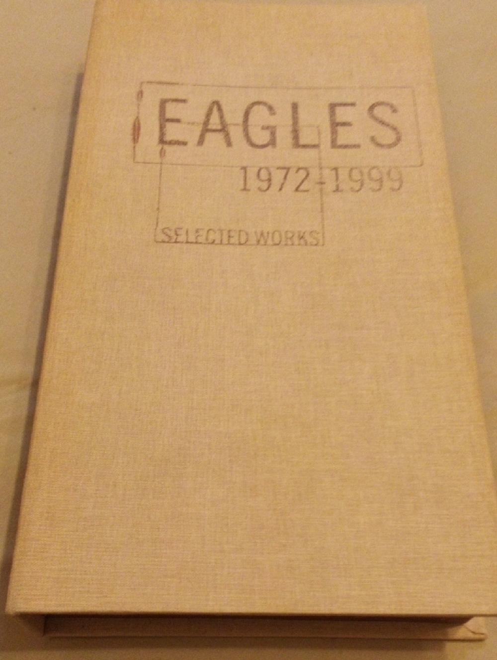 Eagles 1972-1999 Selected Works‎ Hardcover Book